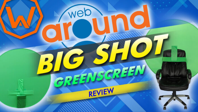 Webaround The Big Shot Green Screen Review