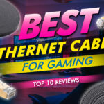 Best Ethernet Cable For Gaming Top 10 Reviews