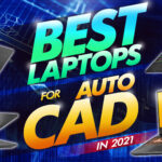 best laptops for autocad in 2021