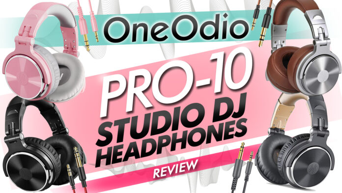 oneodio pro 10 dj studio headphones review