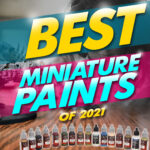 the best miniature paints of 2021