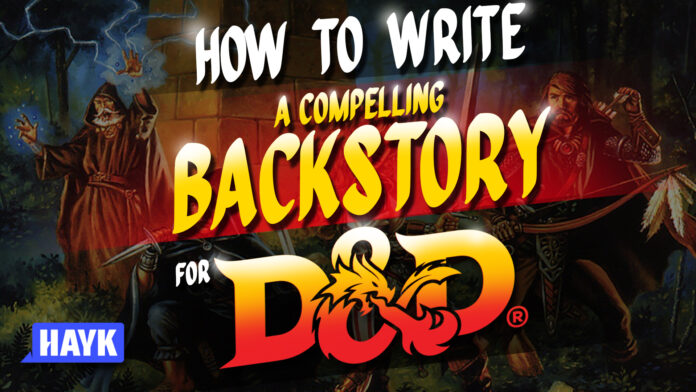 how to write a compelling backstory for d&d