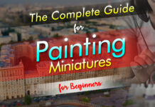 the complete guide for painting miniatures for beginners