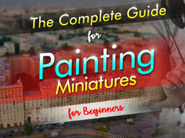 the complete guide for painting miniatures for beginners