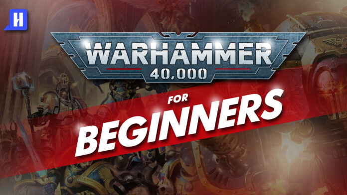 warhammer 40k for beginners