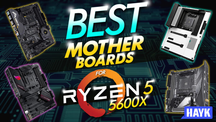 best motherboards for ryzen 5 5600x