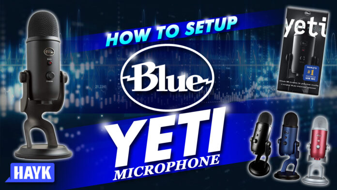 how to setup blue yeti microphone