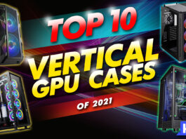 top 10 vertical gpu cases of 2021