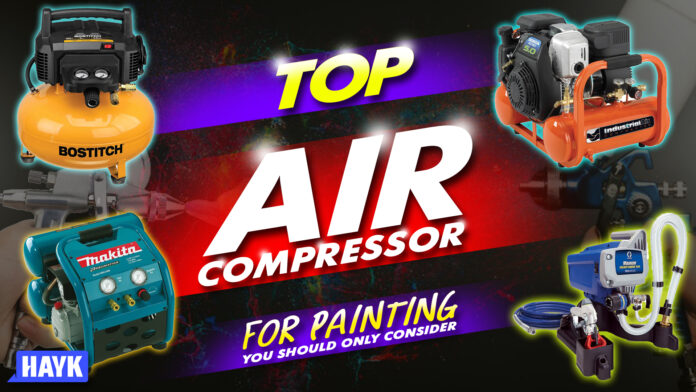 top air compressor for painting you should only consider