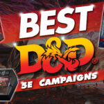 best d&d 5e campaigns