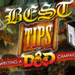 best tips for writing a d&d campaign