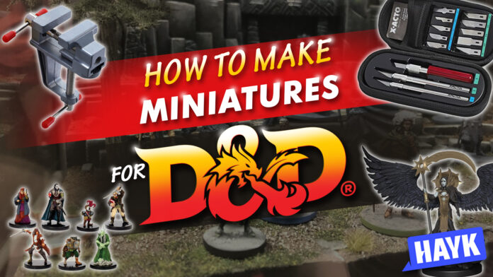 how to make miniatures for d&d