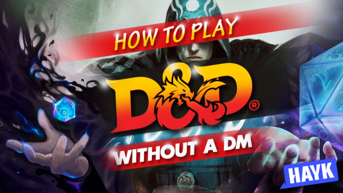 how to play d&d without a dm