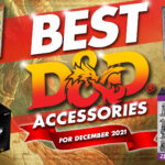 best d&d accessories for december 2021