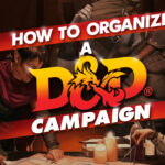 how to organize a d&d campaign