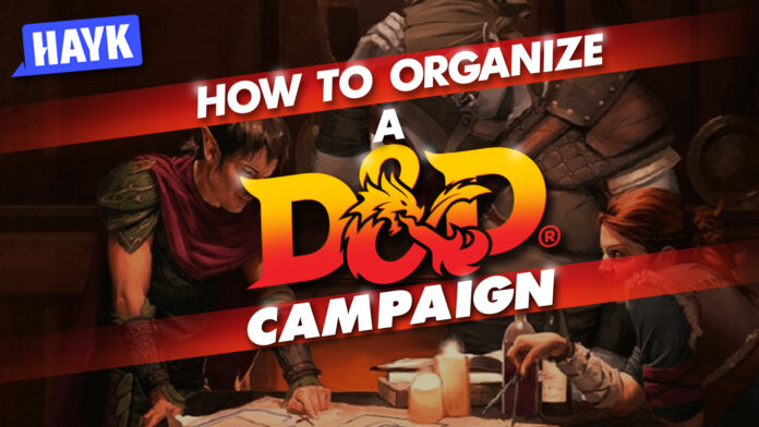 how to organize a d&d campaign