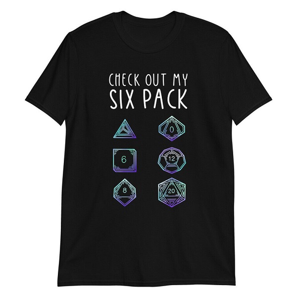 Funny Check Out My Six Pack Dice For Dragons D20 RPG Gamer T-Shirt